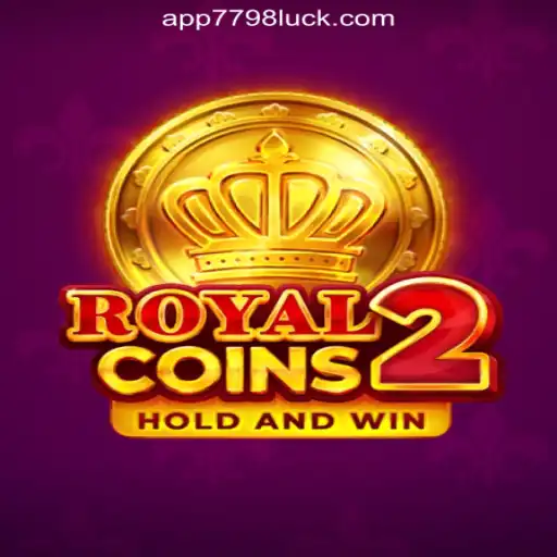 Exploring RoyalCoins2: A Premier Slot Experience with 7798LUCK.com Oficial Slots Brasil #1